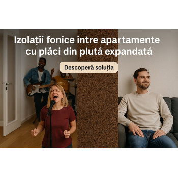 Cum reduci zgomotele si recuperezi linistea in locuinta - Ghid de izolatii fonice intre apartamente cu placi din pluta expandata